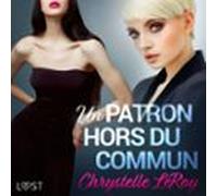 Un Patron Hors Du Commun - Une Nouvelle Érotique (audiolibro)
