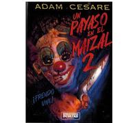 Un payaso en el maizal 2: Frendo vive: 25 (Paperback)