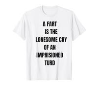 Un Pedo es Solitario Llorar Gracioso Diciendo flatulencia Camiseta