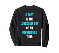 Un Pedo es Solitario Llorar Gracioso Diciendo flatulencia Sudadera