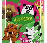¡Un pedo! ¿Quién ha sido? (Castellano - A PARTIR DE 0 AÑOS - MANIPULATIVOS (LIBROS PARA TOCAR Y JUGAR), POP-UPS - Otros libros)