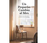 Un Pequeño Cambio al Mes: Habitar con intención, incluso si vives alquilado