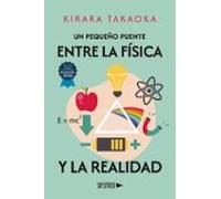 Un Pequeño Puente Entre La Física Y La Realidad
