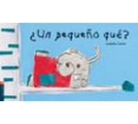 ¿un Pequeño Que? (coleccion Luciernaga)