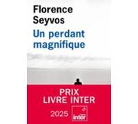 un perdant magnifique (prix flaubert 2025; prix du livre inter 2025)