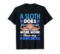 Un Perezoso Hace más Trabajo Que mi páncreas Diabetes Diabético Camiseta