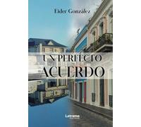 Un perfecto acuerdo: 1 (Novela)