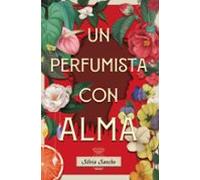 Un Perfumista Con Alma