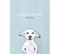 Un perro cada dia (SIN COLECCION)