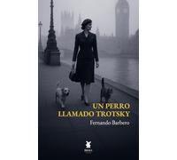 Un perro llamado Trotsky