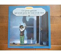Un petit garcon qui avait peur de tout et de rien (Il Etait Une Fois, 8)