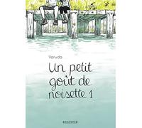Un petit goût de noisette - Tome 1