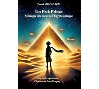Un Petit Prince messager des dieux de l'Egypte antique