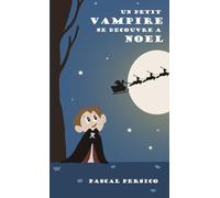 Un petit vampire se découvre à Noël