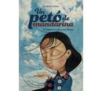 Un petó de mandarina (Llibres infantils i juvenils - Pluja de llibres +10)