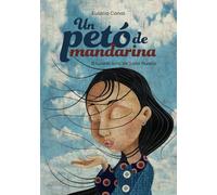 Un petó de mandarina (Llibres infantils i juvenils - Pluja de llibres +10)