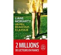 Un peu, beaucoup, à la folie