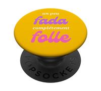Un Peu Fada Complètement Folle Humour Femme Fille Cadeau PopSockets PopGrip Adhesivo