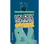 Un pez tan, pero tan grande: Cuento para colorear