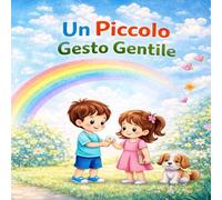Un Piccolo Gesto Gentile