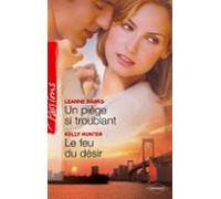 Un Piège Si Troublant - Le Feu Du Désir (ebook)