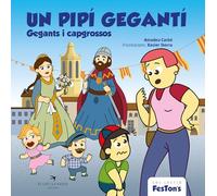 Un pipí gegantí. Gegants i capgrossos: 2 (FesTons)