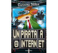 Un pirata a Internet (Gerónimo Stilton 74) | Geronimo Stilton