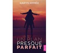 Un Plan Presque Parfait (ebook)