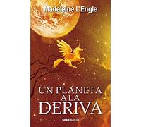 Un planeta a la deriva (El quinteto del tiempo)