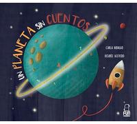 Un Planeta Sin Cuentos (INFANTIL)