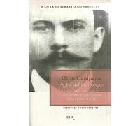 Un po' del mio sangue. Canti Orfici, Poesie sparse, Canto proletario italo-francese, Lettere (1910-1931) (BUR Scrittori contemporanei)