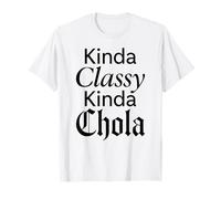 Un poco de clase Kinda Chola Mexicano Chicana Mujer Mujer Oldies Camiseta