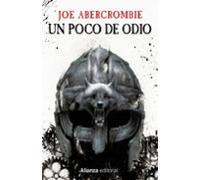 Un Poco De Odio (trilogía La Era De La Locura 1) (mundo De La Pri Mera