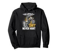 Un Poco de Suciedad Nunca Hace daño a un piloto de Motocross Motocross Dirtbike Sudadera con Capucha
