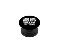 Un Poco más Viejo Poco más Sabio Que Ayer PopSockets PopGrip Adhesivo