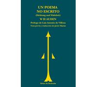 Un poema no escrito ("Dichtung und Wahrheit") | W. H. Auden , Javier Marías, Luis Antonio De Villena