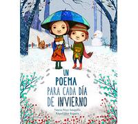 Un poema para cada día de invierno / A Poem for Every Winter Day (Lumen Ilustrados)