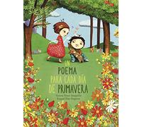 Un Poema Para Cada Día De Primavera