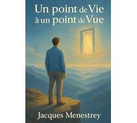 Un point de Vie à un point de Vue