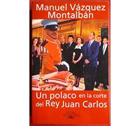 Un polaco en la corte del rey Juan Carlos