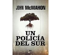 Un policía del sur: #1 (Serie Negra)