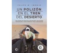 Un polizón en el tren del desierto