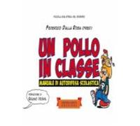 Un Pollo In Classe. (ebook)