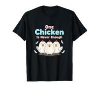 Un Pollo Nunca es Suficiente Granja avícola Camiseta