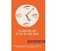 Un Posit De Cafe Al Fons De Cada Tarda