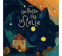 Un posto fra le stelle. Ediz. a colori (Silent book)