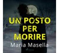 Un Posto Per Morire (audiolibro)