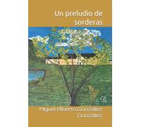 Un preludio de sorderas