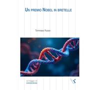 Un premio Nobel in bretelle (Schegge di conoscenza)