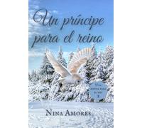Un príncipe para el reino: 2 (Los reyes de Encenard)